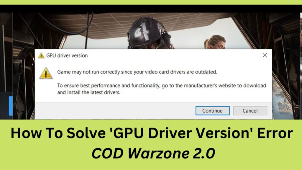 How To Solve 'GPU Driver Version' Error In COD Warzone 2.0